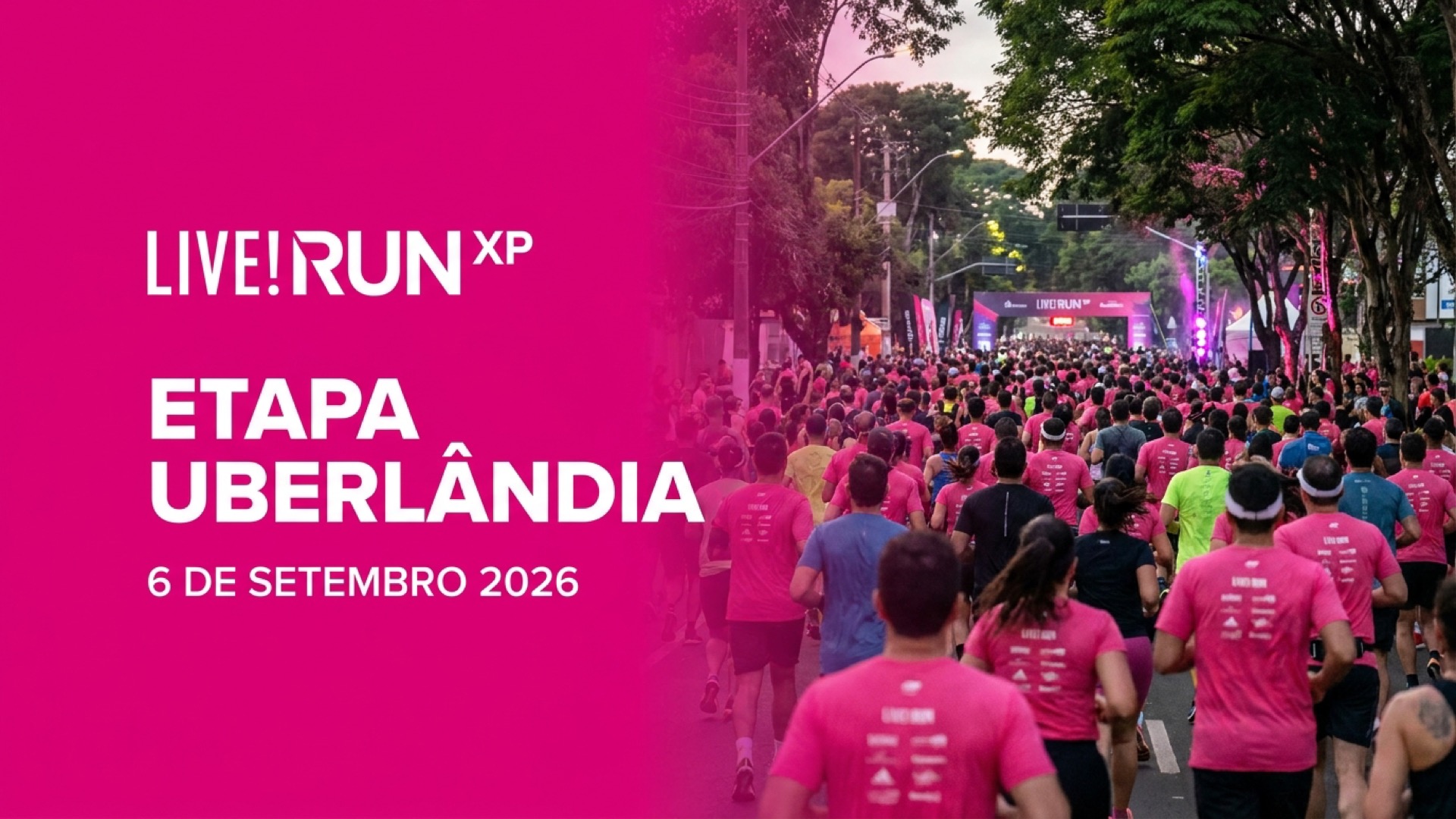 Live! Run XP - Etapa Uberlândia