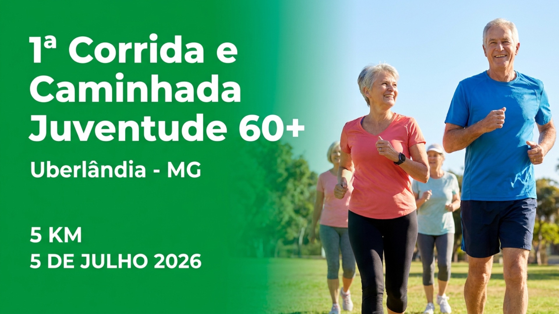 1ª Corrida e Caminhada Juventude 60+